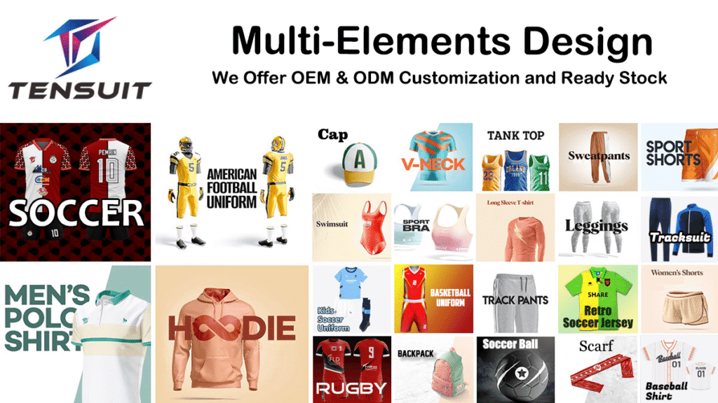 Multi-elements design banner, wide range of sportswear including soccer jerseys, polo shirts, hoodies, tank tops, leggings, tracksuits, caps and accessories. OEM ODM custom apparel and ready stock service.